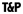 T&P